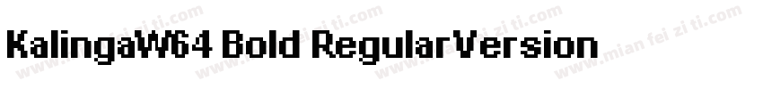 KalingaW64 Bold RegularVersion 11字体转换
